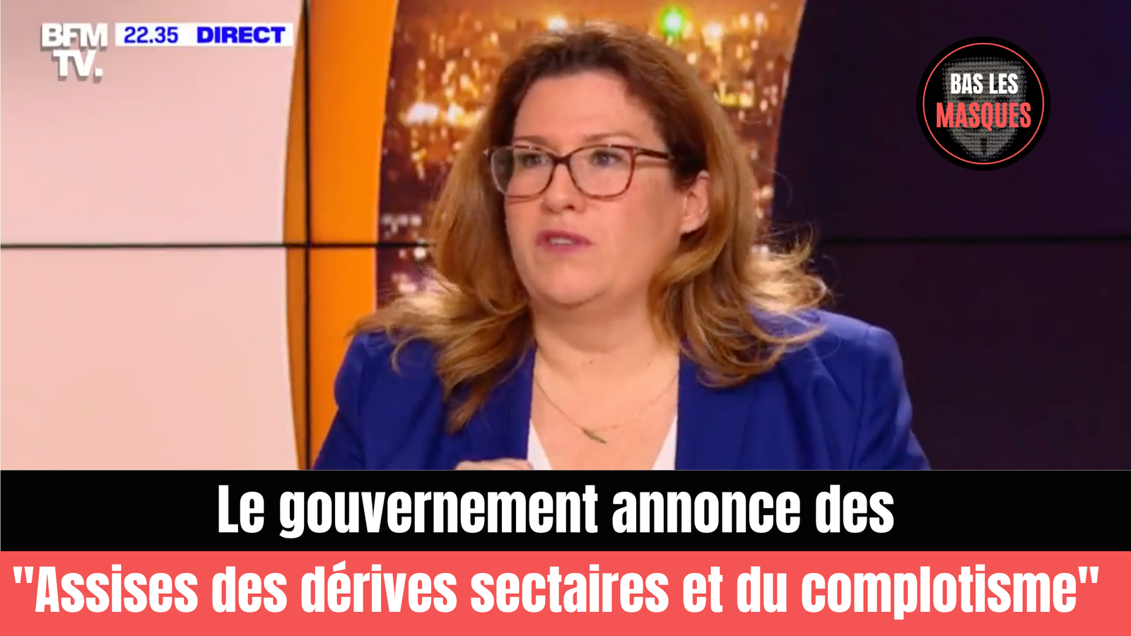 Le gouvernement annonce des « Assises des dérives sectaires et du complotisme » Le gouvernement annonce des « Assises des dérives sectaires et du complotisme »