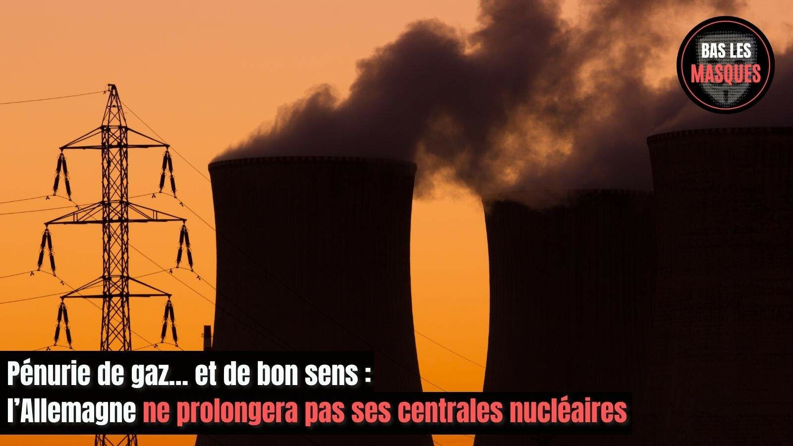 Pénurie de gaz : l’Allemagne ne prolongera pas ses centrales nucléaires