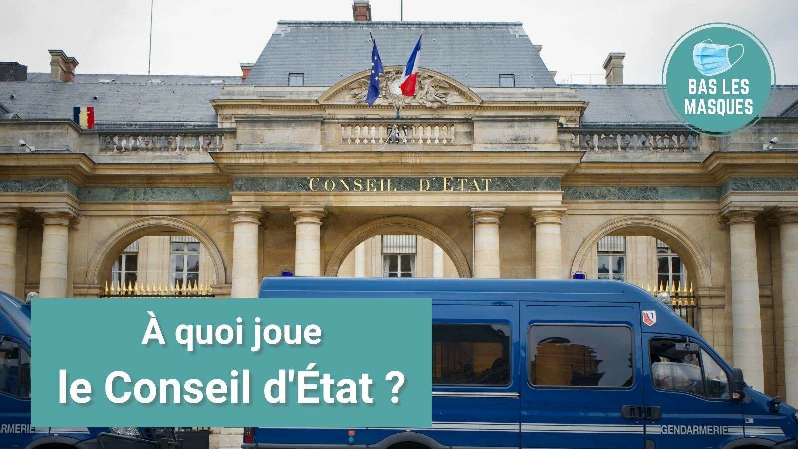 À quoi joue le Conseil d’État ? 
