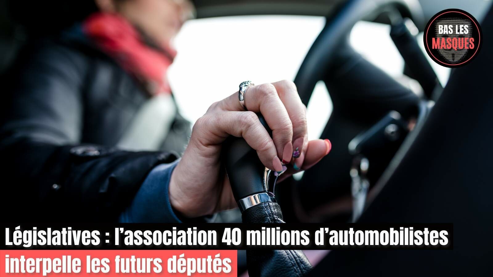 Législatives : l’association 40 millions d’automobilistes interpelle les futurs députés