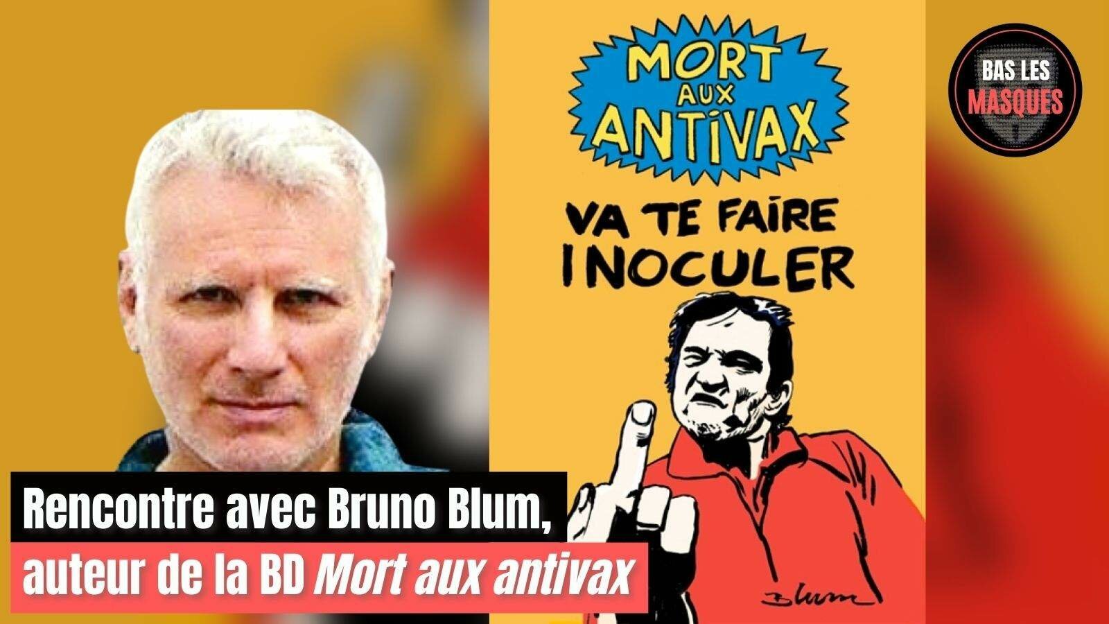 Rencontre avec Bruno Blum, auteur de la BD "Mort aux antivax"