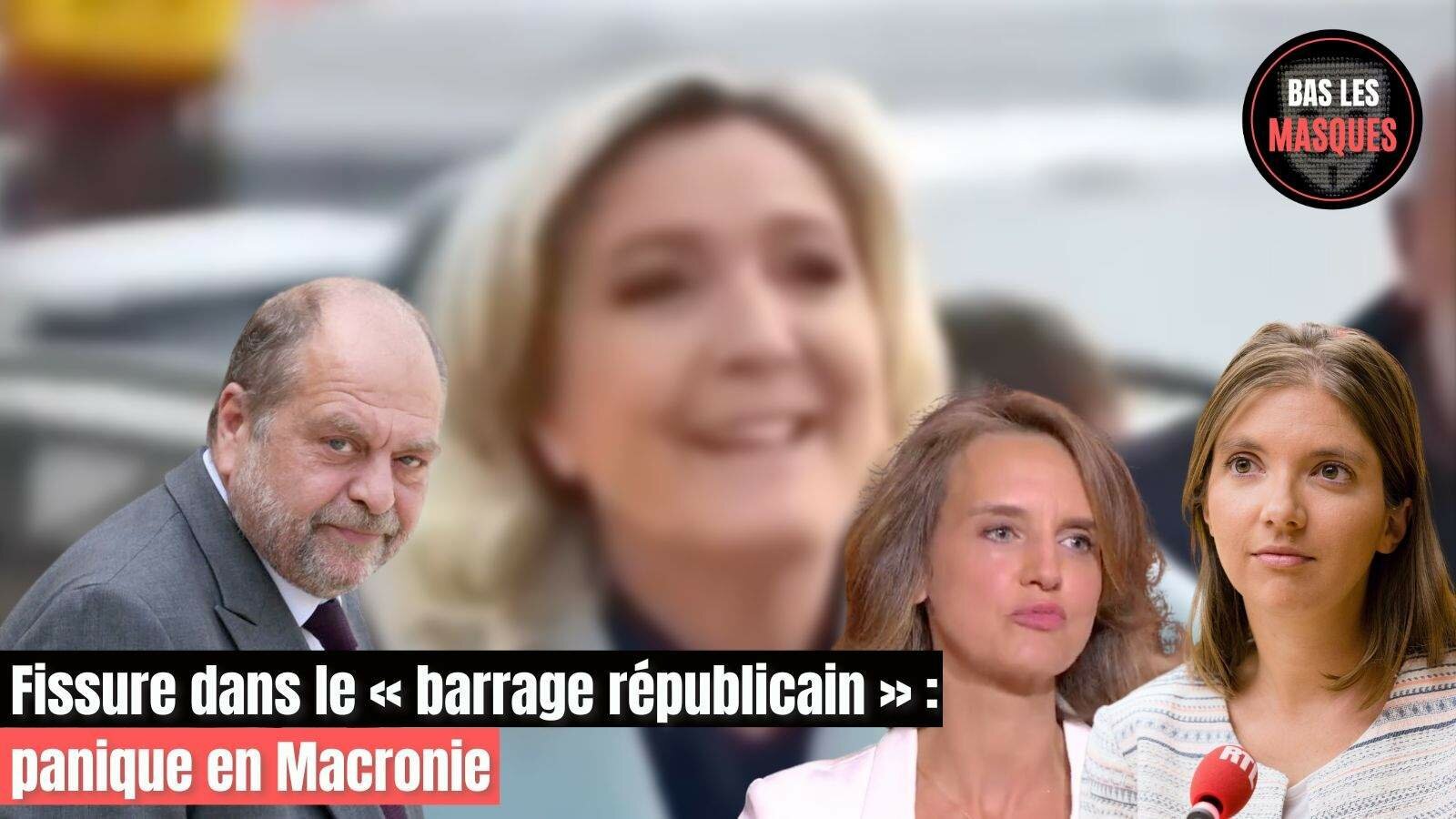 Fissure dans le « barrage républicain » : panique en Macronie