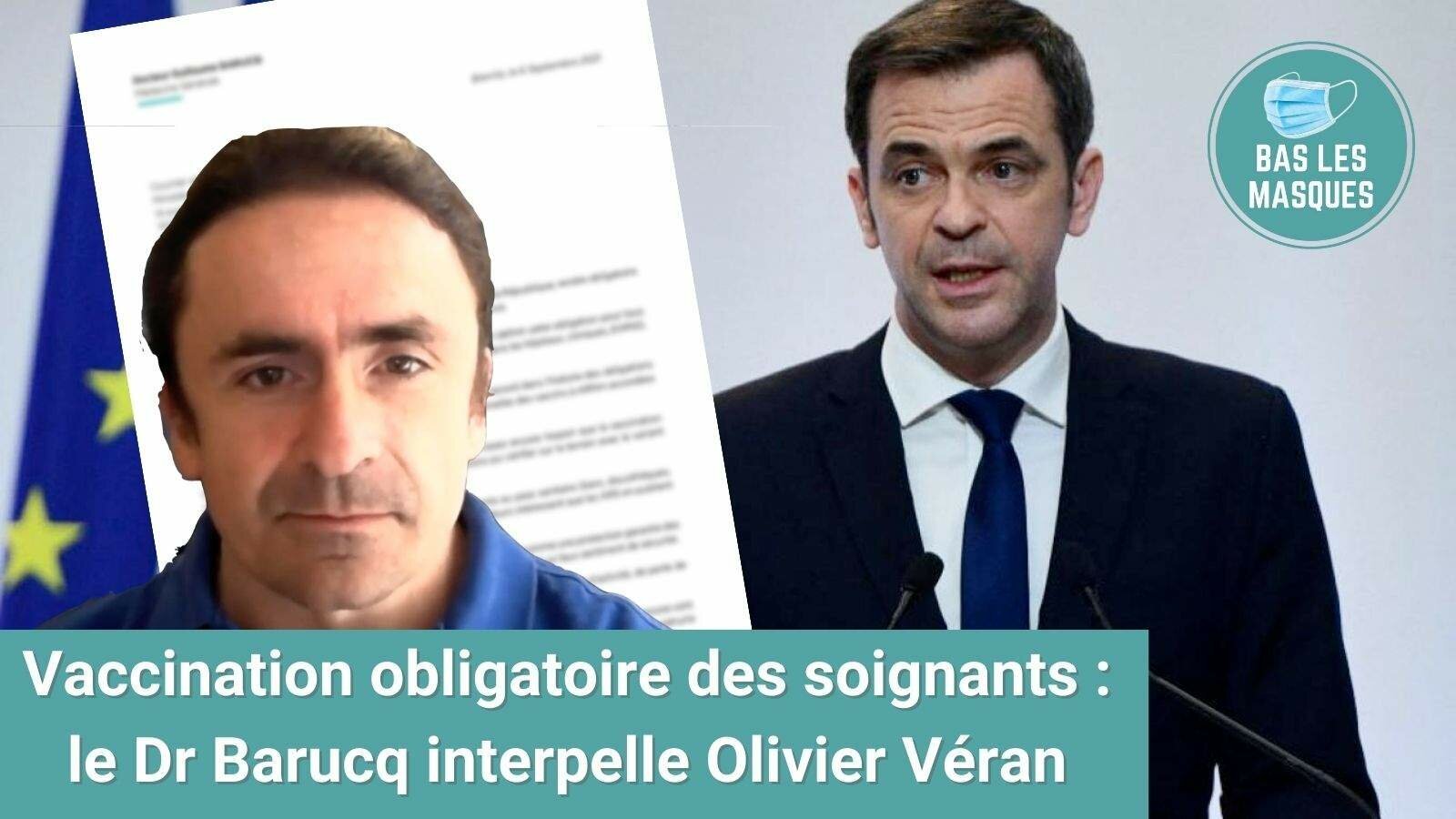 Vaccination obligatoire des soignants : le Dr Barucq interpelle Olivier Véran Vaccination obligatoire des soignants : le Dr Barucq interpelle Olivier Véran