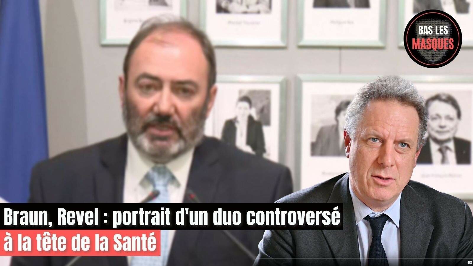 Braun, Revel : portrait d'un duo controversé à la tête de la Santé Braun, Revel : portrait d'un duo controversé à la tête de la Santé