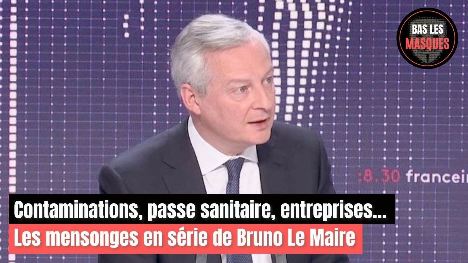 Contaminations, passe sanitaire, entreprises… Les mensonges en série de Bruno Le Maire