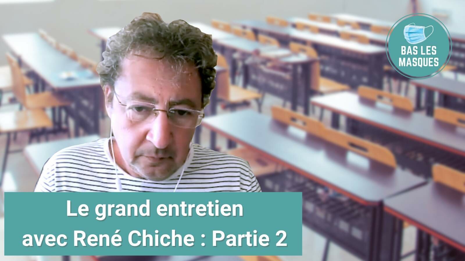 Le grand entretien avec René Chiche : seconde partie Le grand entretien avec René Chiche : seconde partie