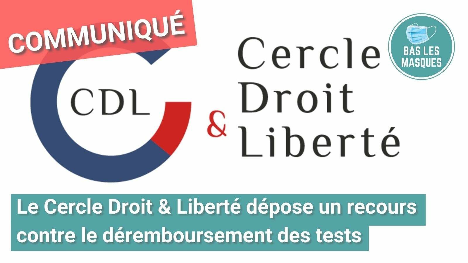 Le Cercle Droit & Liberté dépose un recours contre le déremboursement des tests Le Cercle Droit & Liberté dépose un recours contre le déremboursement des tests