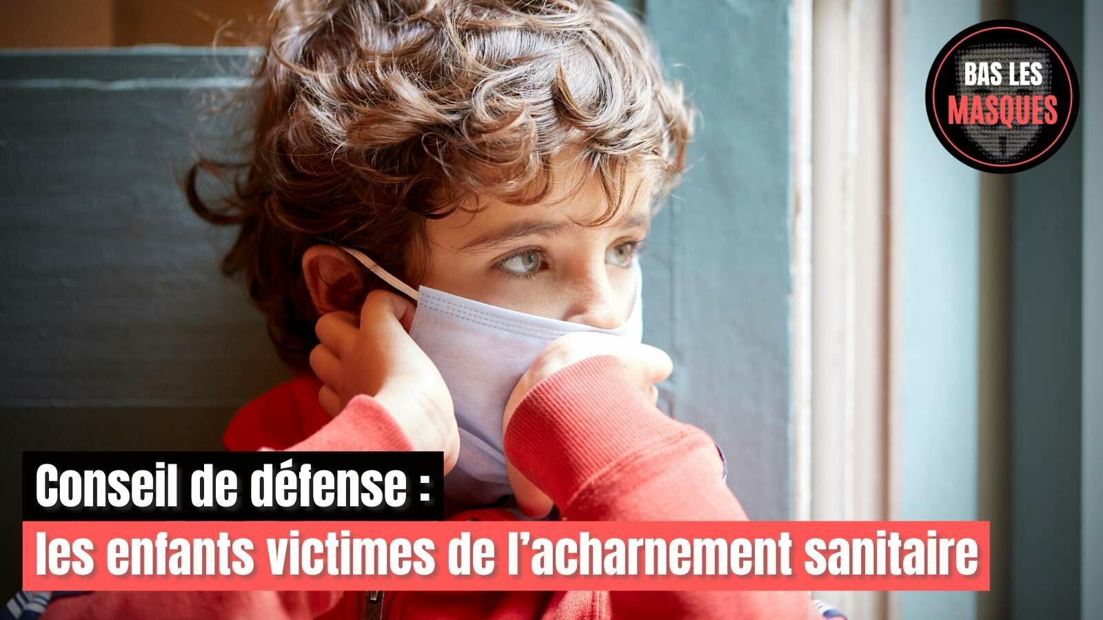 Conseil de défense : les enfants victimes de l’acharnement sanitaire Conseil de défense : les enfants victimes de l’acharnement sanitaire