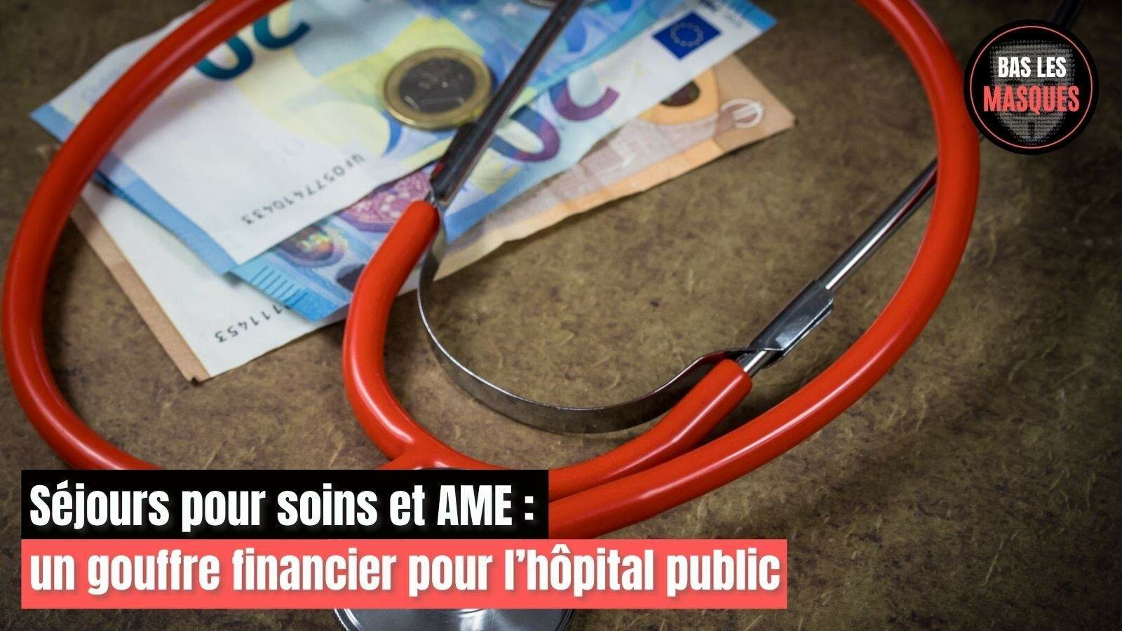 Séjour pour soins et AME : un gouffre financier pour l’hôpital public