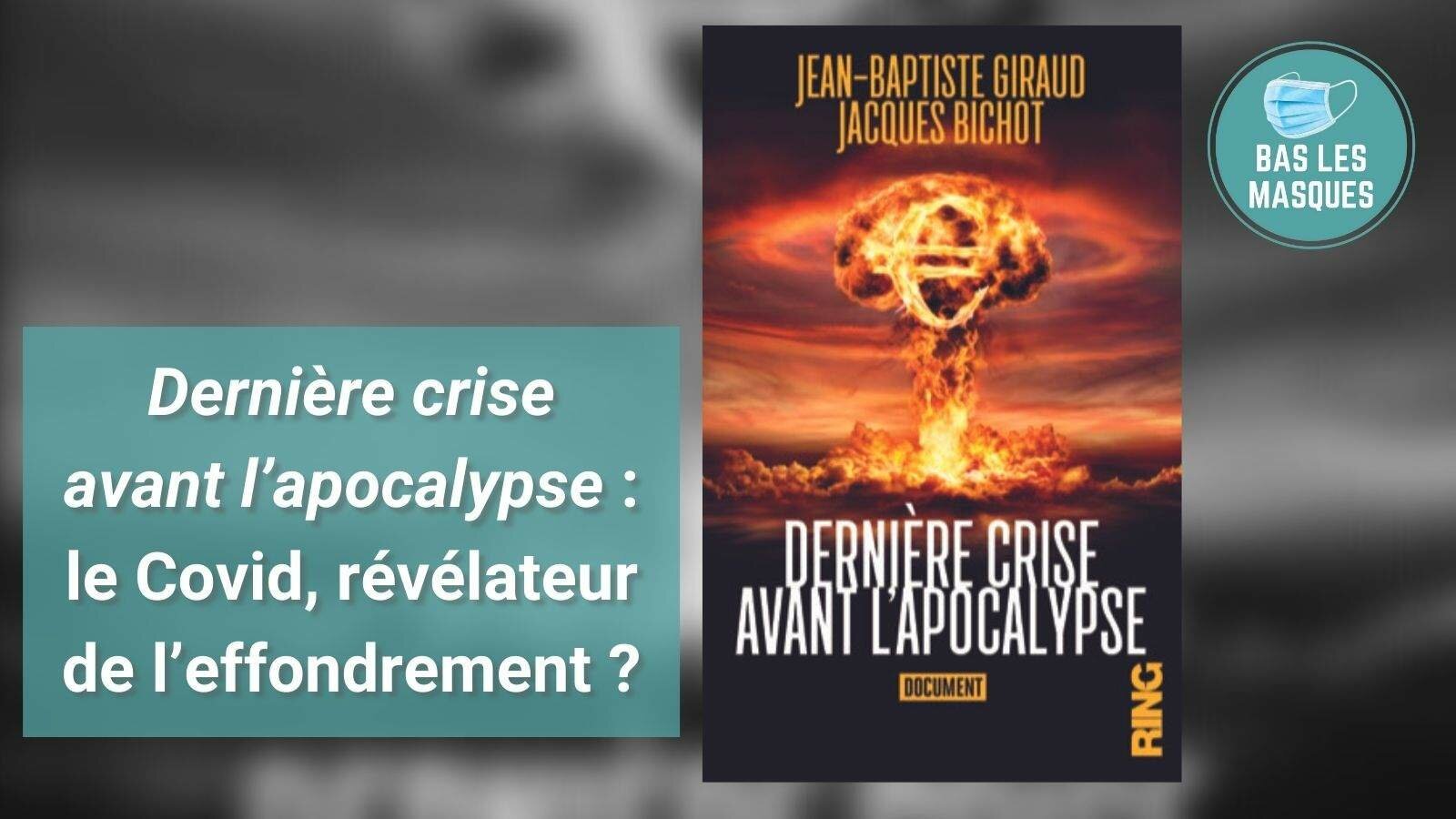 « Dernière crise avant l’apocalypse » : le Covid, révélateur de l’effondrement ?