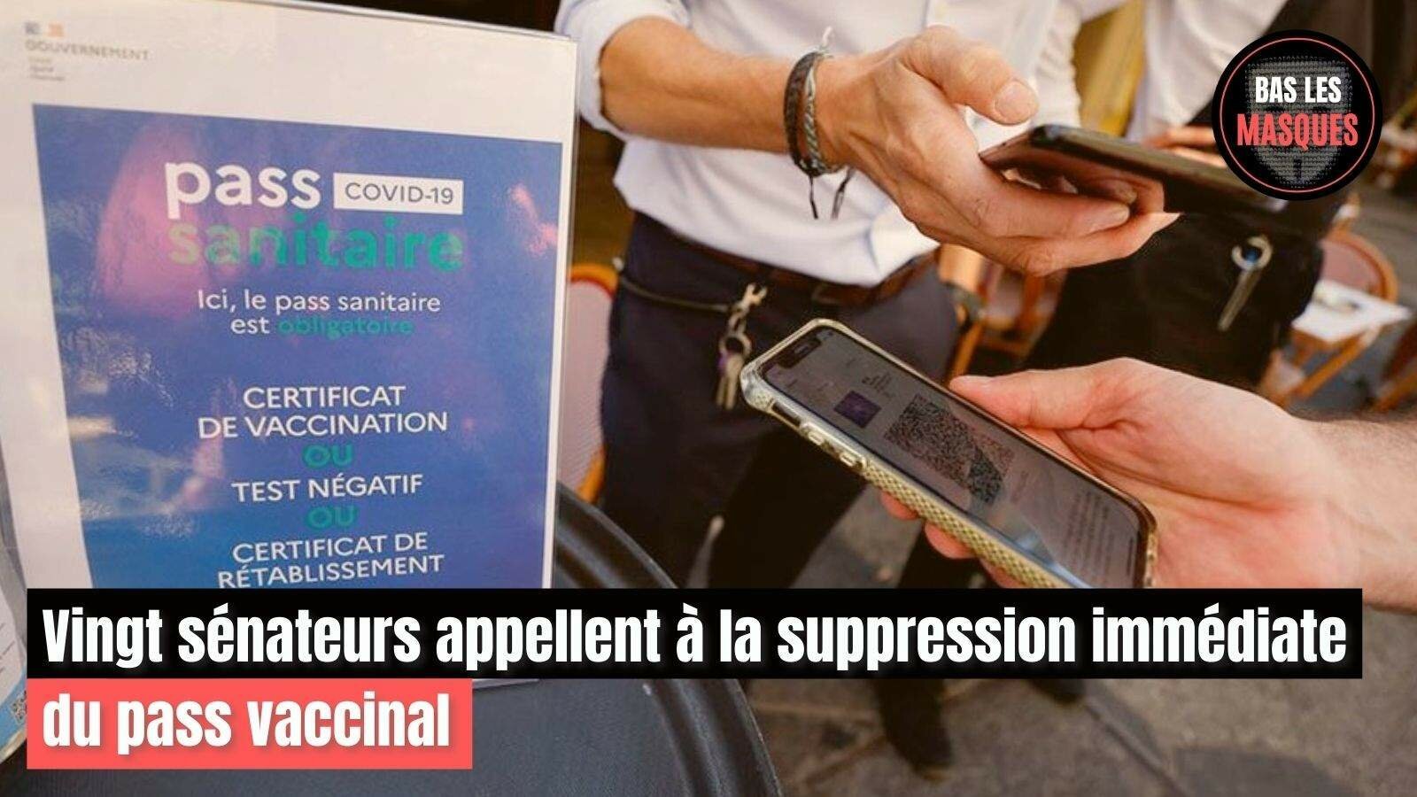 Vingt sénateurs appellent à la suppression immédiate du pass vaccinal