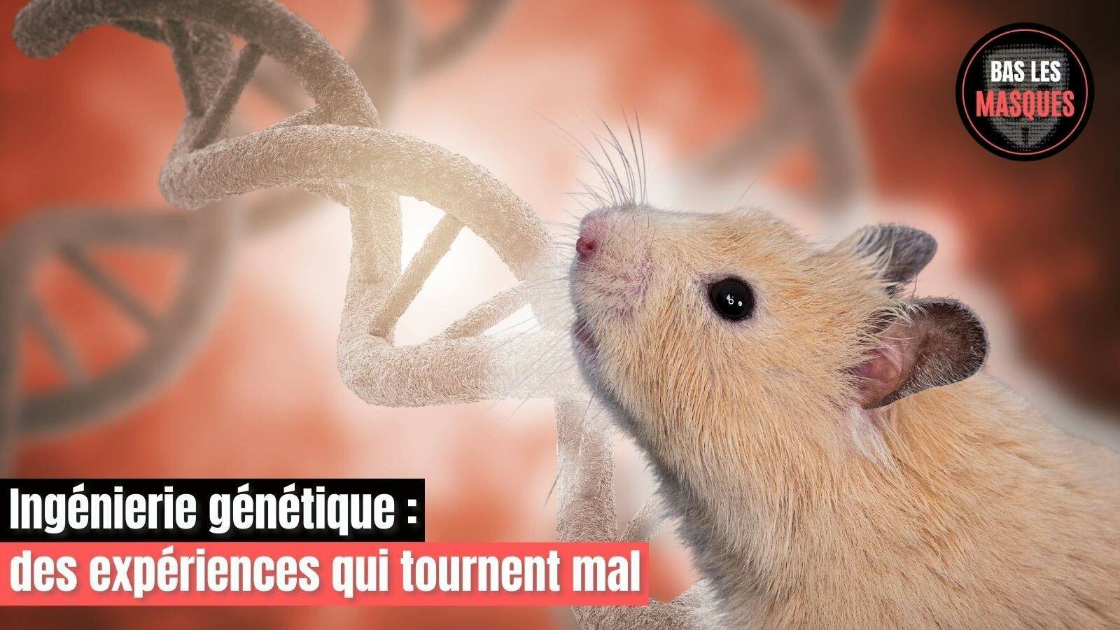 Ingénierie génétique : des expériences qui tournent mal