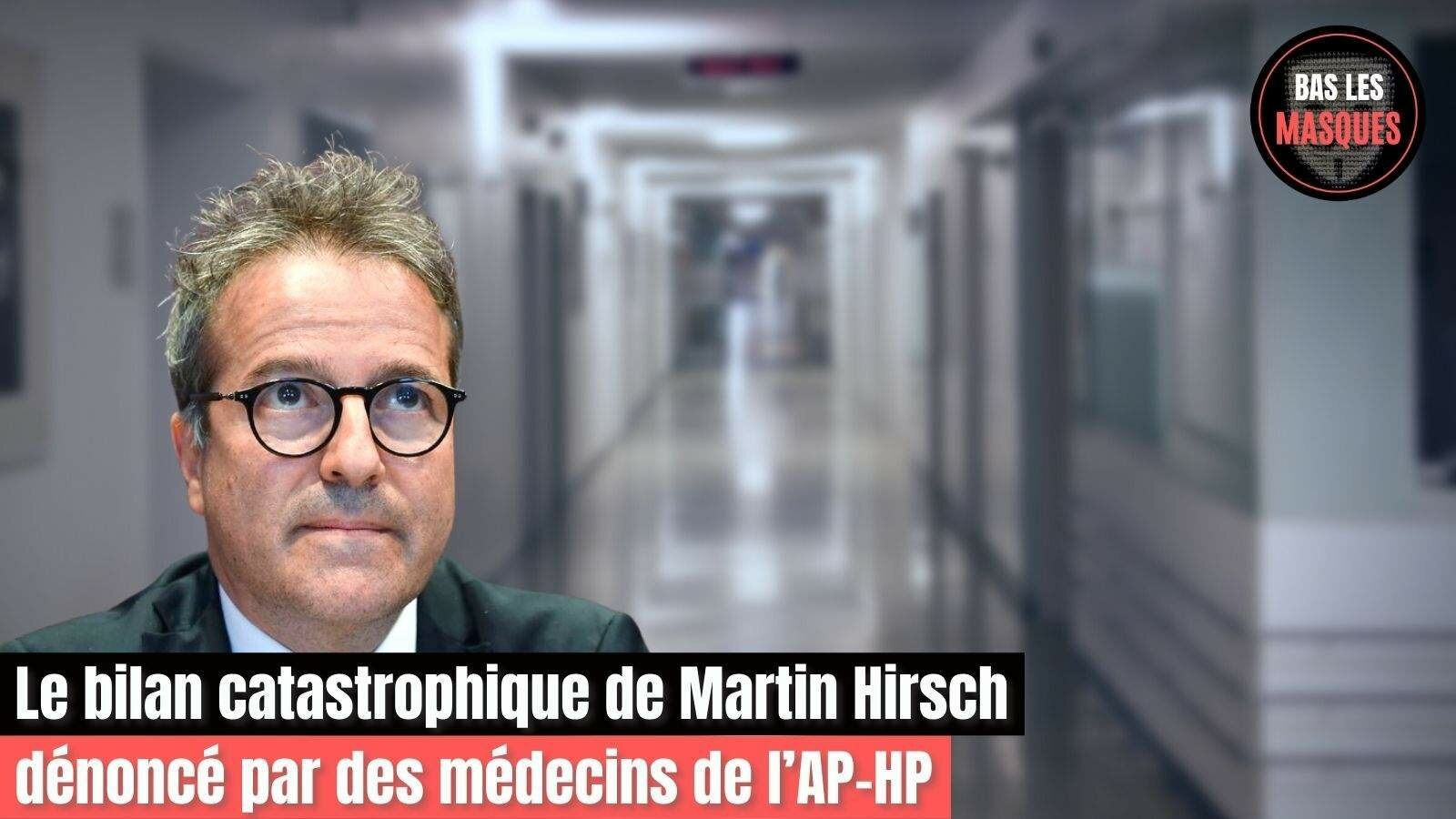 Le bilan catastrophique de Martin Hirsch dénoncé par des médecins de l’AP-HP Le bilan catastrophique de Martin Hirsch dénoncé par des médecins de l’AP-HP