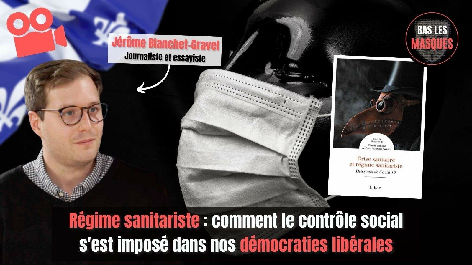 Jérôme Blanchet-Gravel : Comment le contrôle social s'est imposé dans nos démocraties libérales