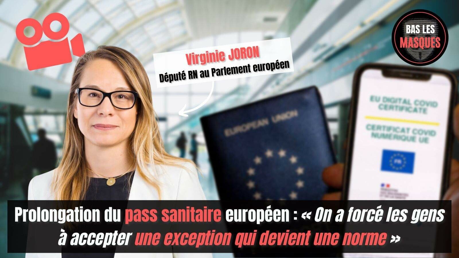 Virginie Joron sur la prolongation du pass européen : « On a forcé les gens à accepter une exception qui devient une norme » Virginie Joron sur la prolongation du pass européen : « On a forcé les gens à accepter une exception qui devient une norme »