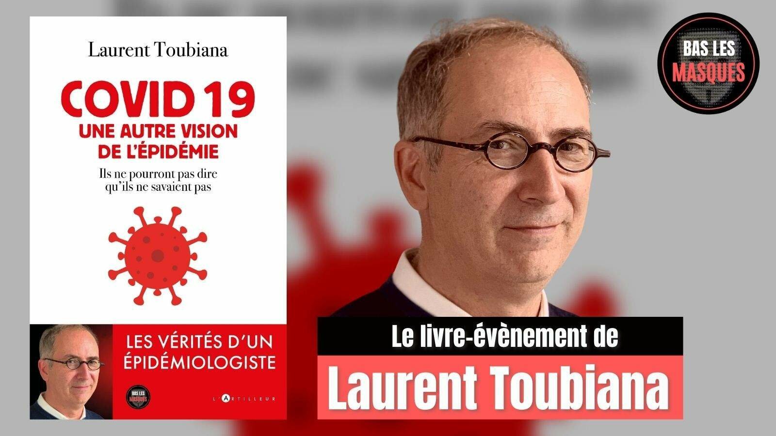 « Une autre vision de l’épidémie » : le livre-évènement de Laurent Toubiana
