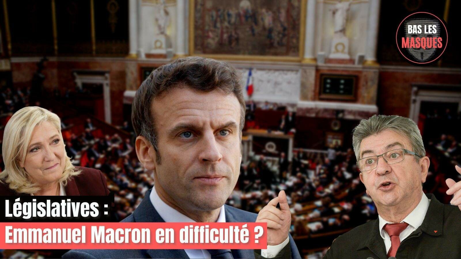Législatives : Emmanuel Macron en difficulté ?