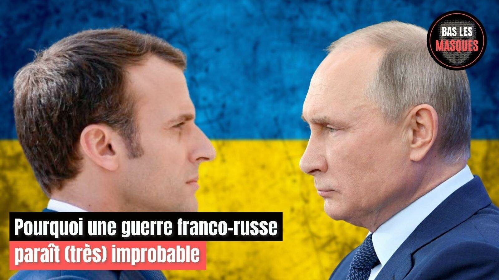 Pourquoi une guerre franco-russe paraît (très) improbable