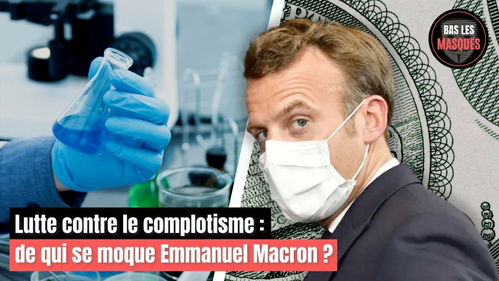 Lutte contre le complotisme : de qui se moque Emmanuel Macron ?