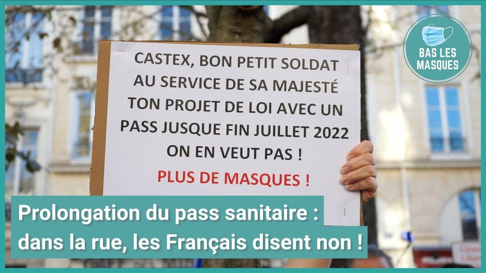 Prolongation du pass sanitaire : dans la rue, les Français disent non ! Prolongation du pass sanitaire : dans la rue, les Français disent non !