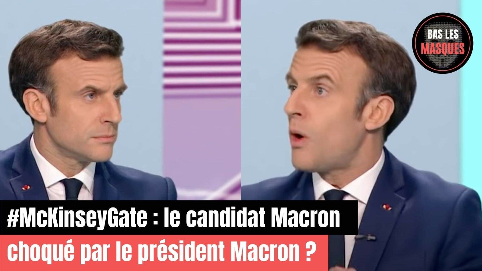 #McKinseyGate : le candidat Macron choqué par le président Macron ?