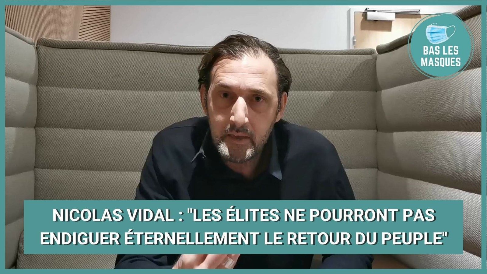 Nicolas Vidal : "Les élites ne pourront pas endiguer éternellement le retour du peuple"