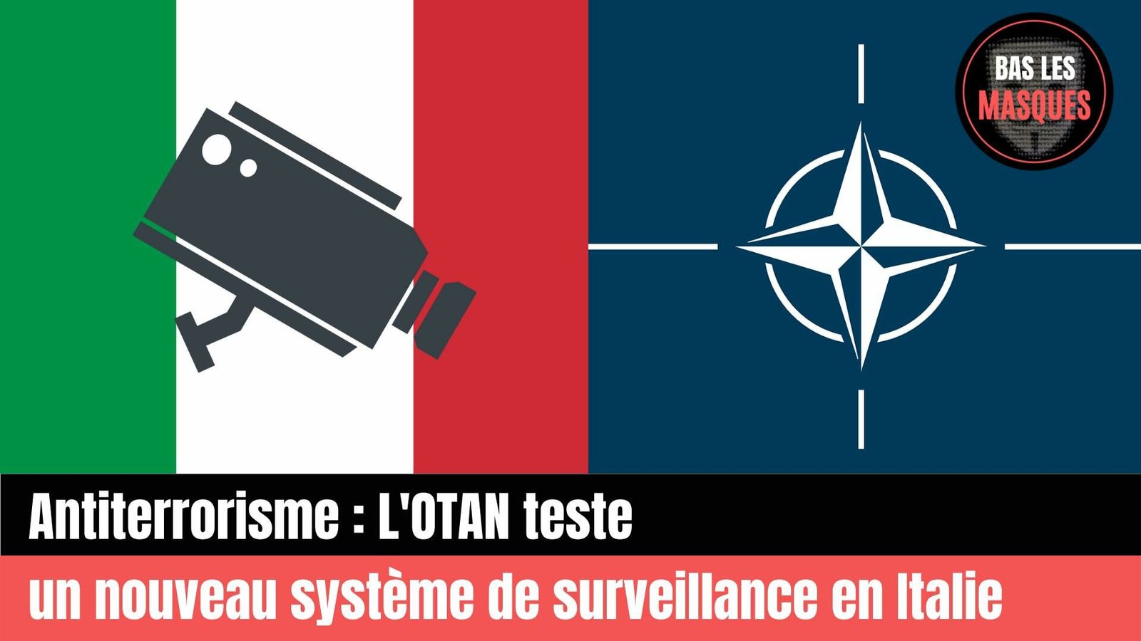 Antiterrorisme : l’OTAN teste un nouveau système de surveillance en Italie