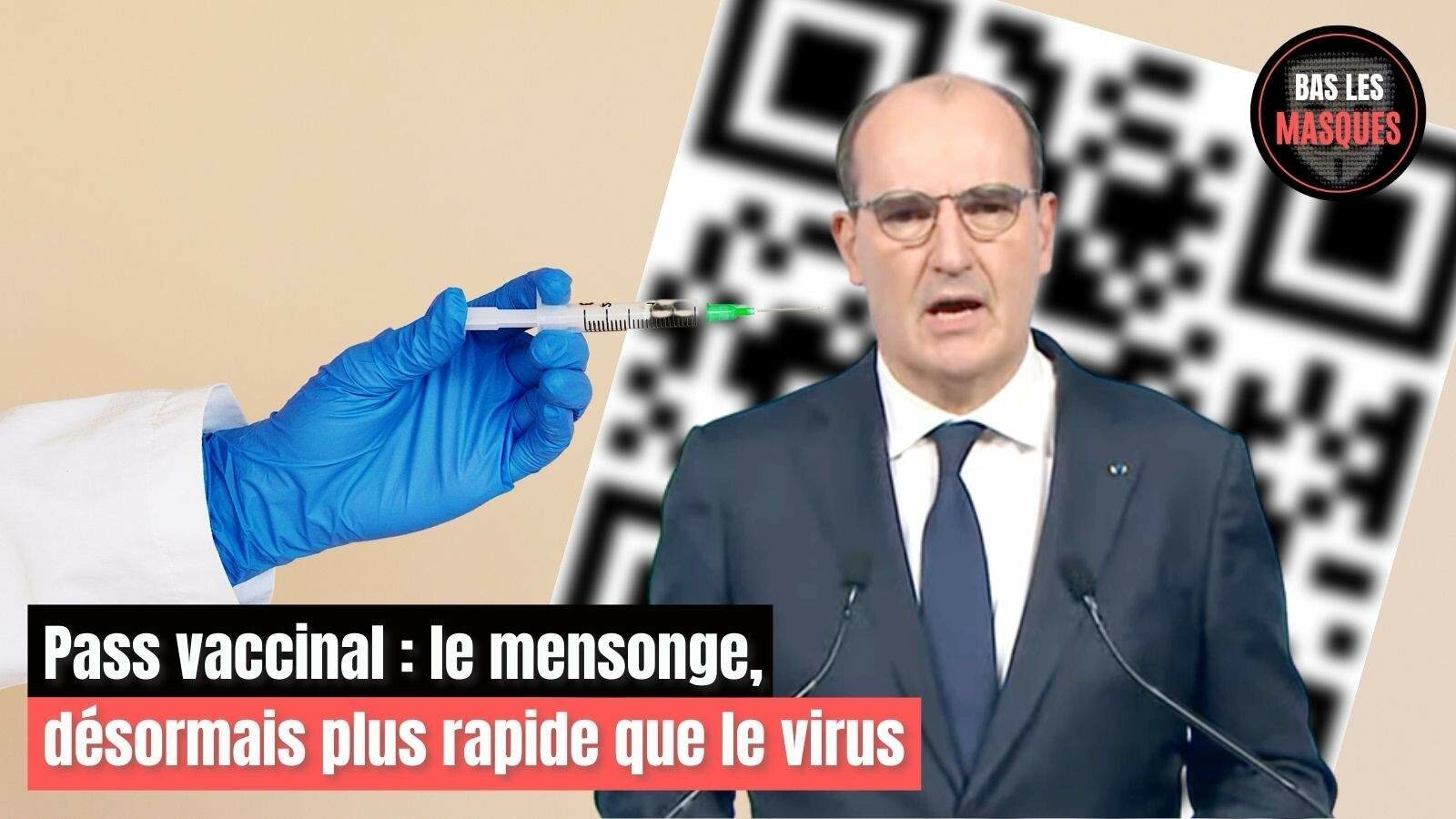 Pass vaccinal : le mensonge, désormais plus rapide que le virus