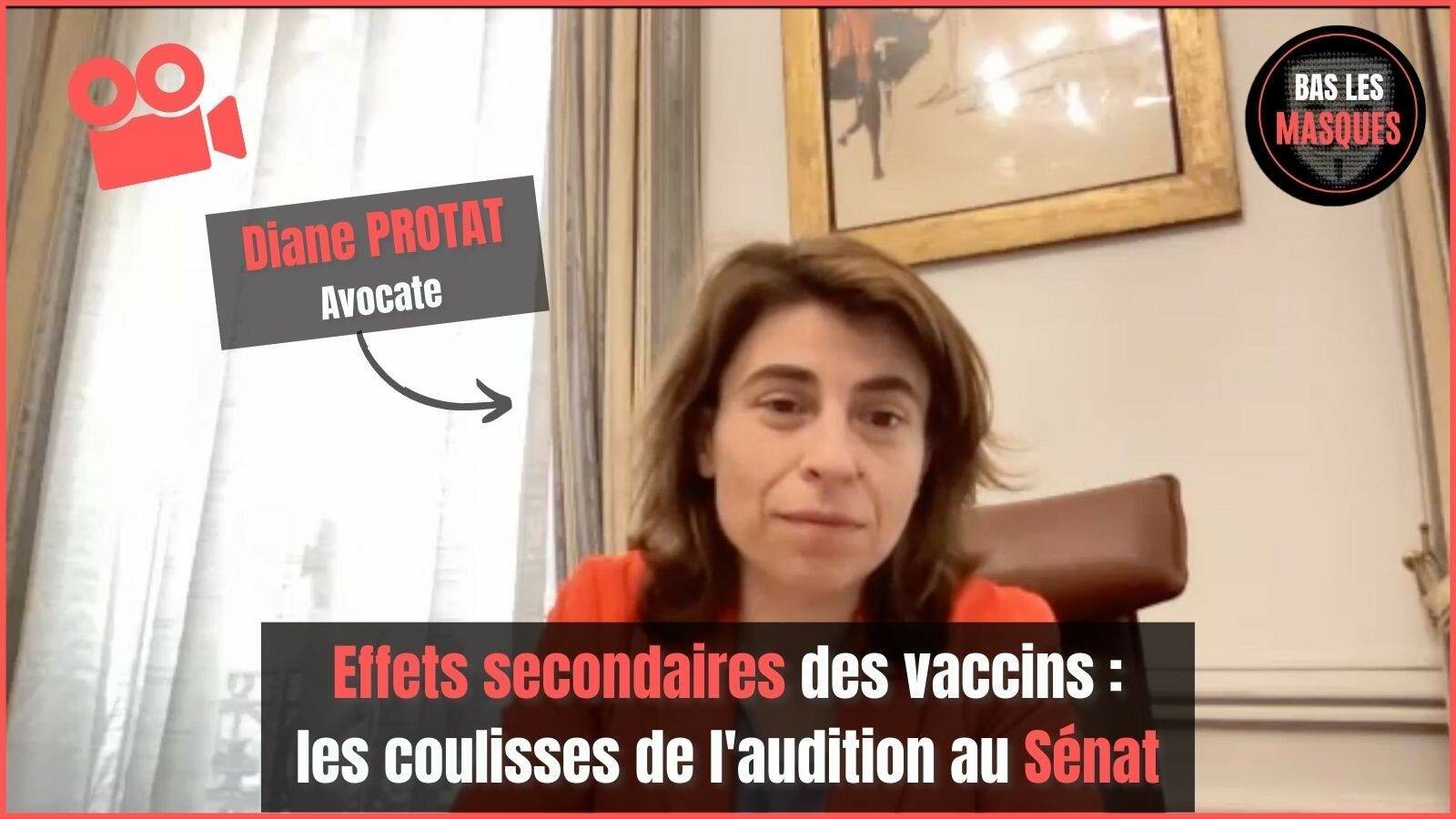 Effets secondaires des vaccins : les coulisses de l'audition au Sénat avec Me Diane Protat
