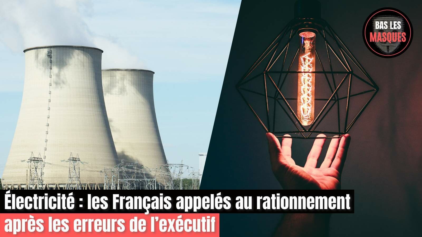 Électricité : les Français appelés au rationnement après les erreurs de l’exécutif