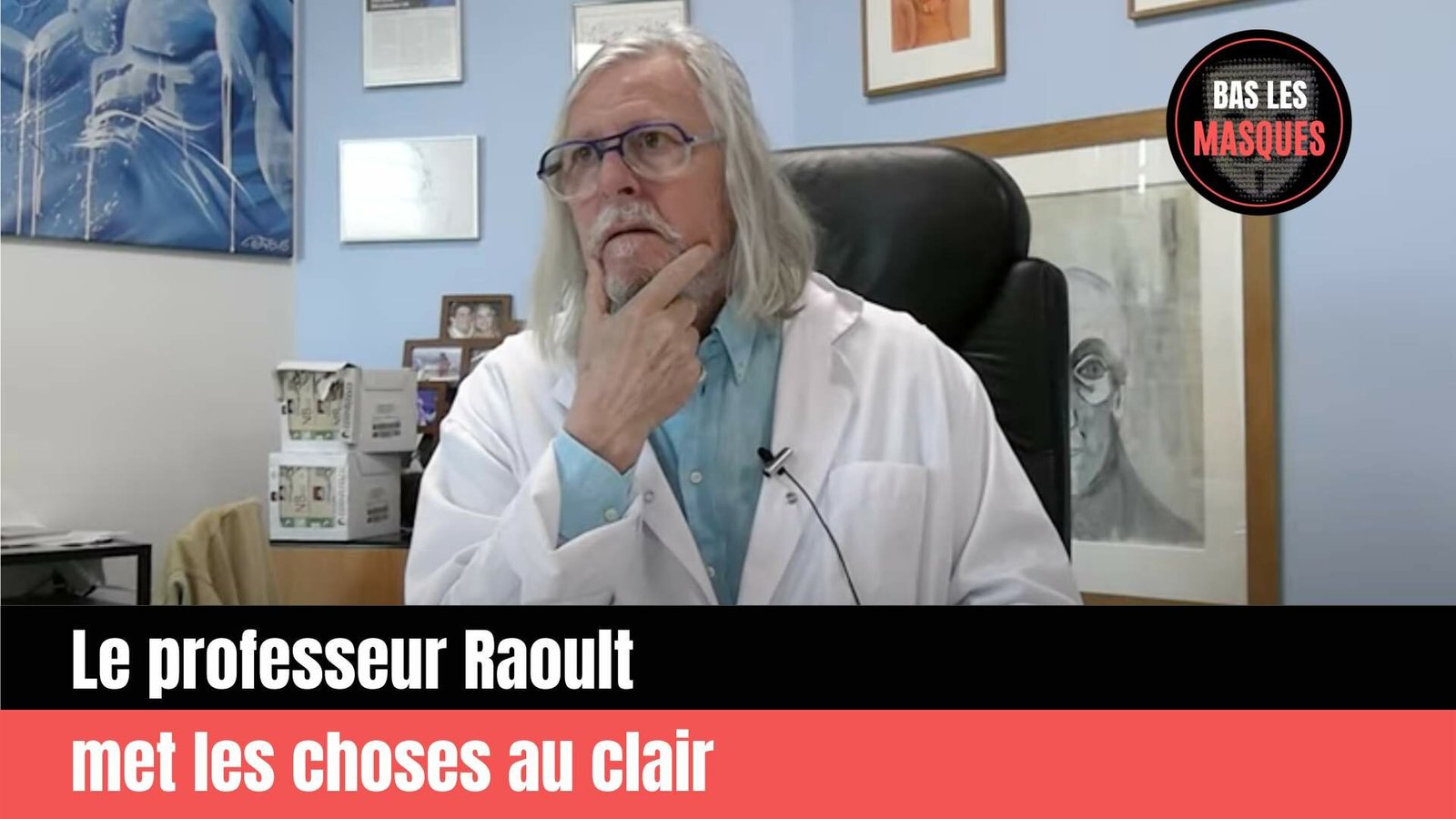 Le professeur Raoult met les choses au clair