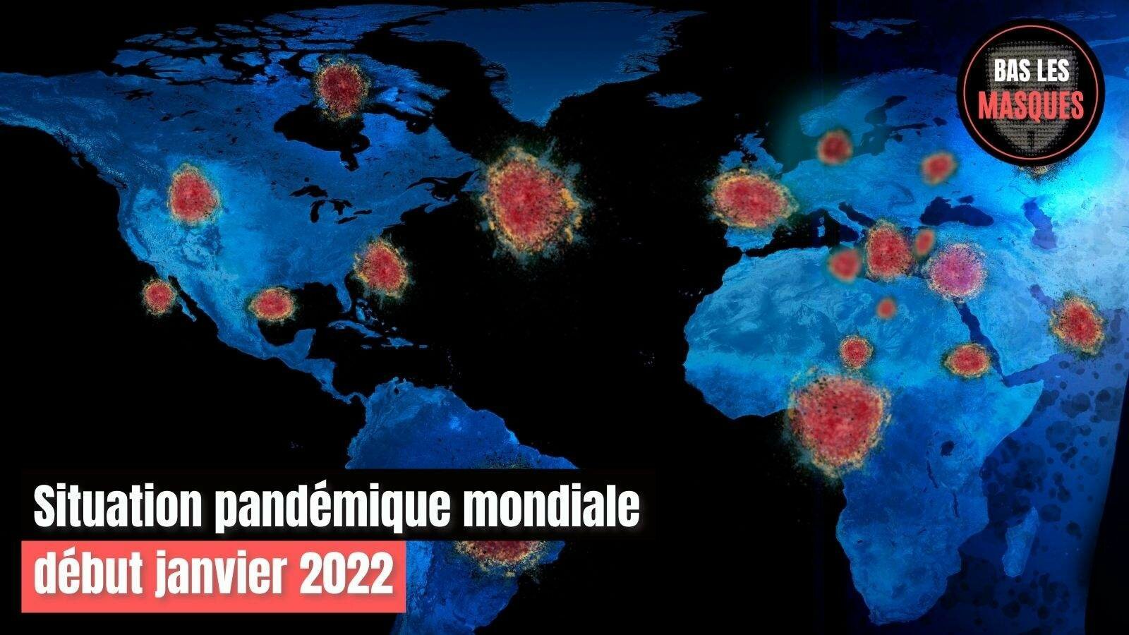 Situation pandémique mondiale, début janvier 2022