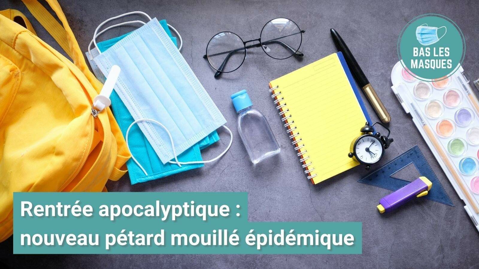 Rentrée apocalyptique : nouveau pétard mouillé épidémique