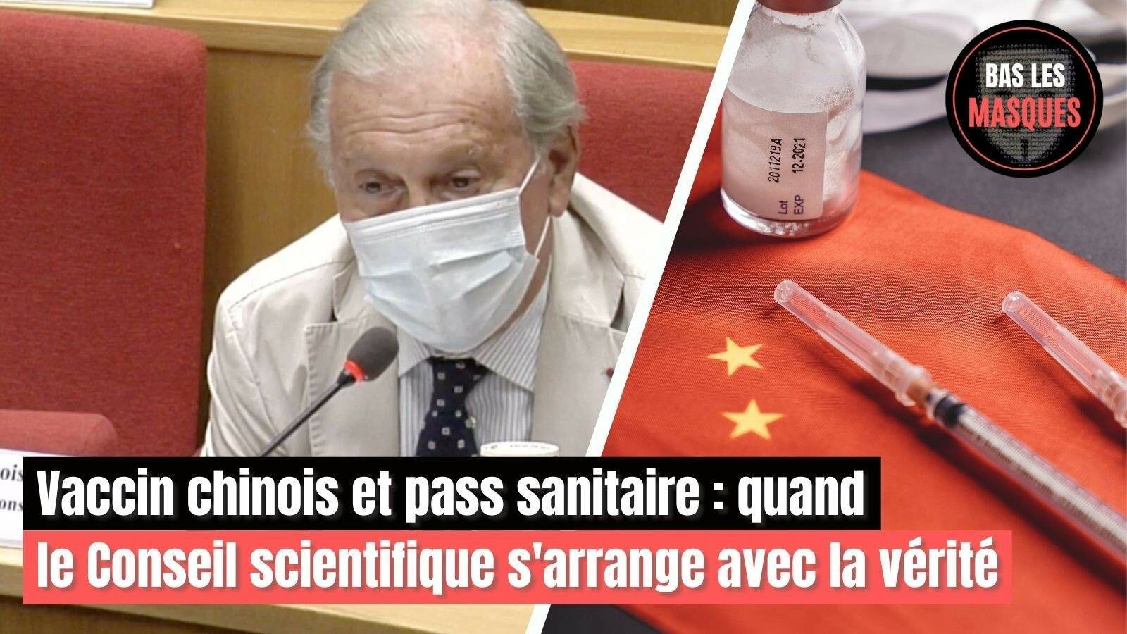 Vaccin chinois et pass sanitaire : quand le Conseil scientifique s'arrange avec la vérité Vaccin chinois et pass sanitaire : quand le Conseil scientifique s'arrange avec la vérité