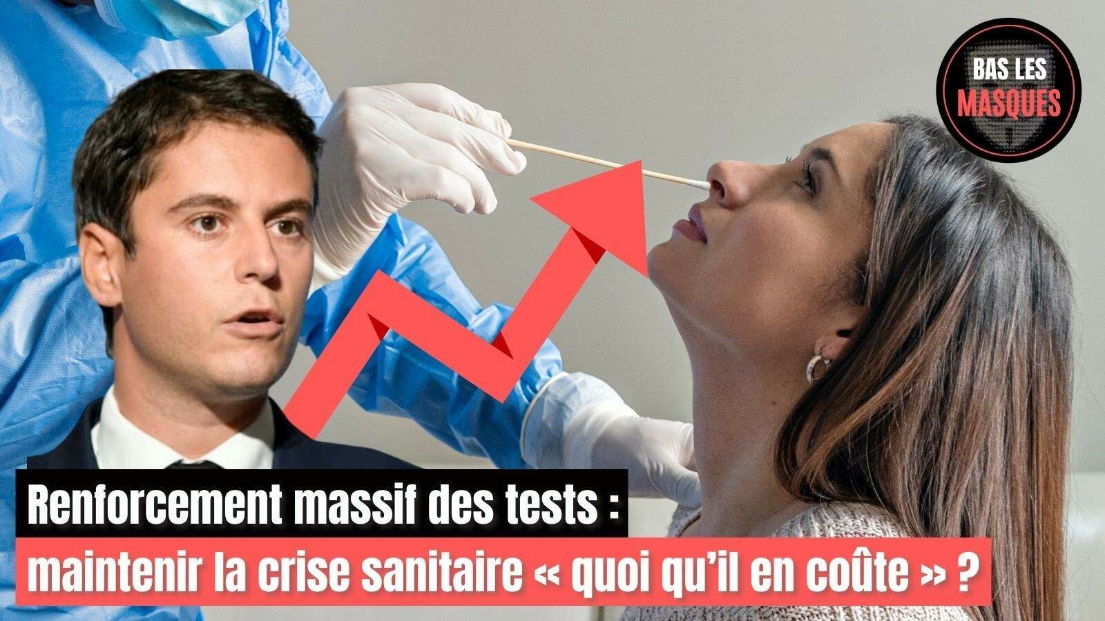 Renforcement massif des tests : maintenir la crise sanitaire « quoi qu’il en coûte » ? Renforcement massif des tests : maintenir la crise sanitaire « quoi qu’il en coûte » ?