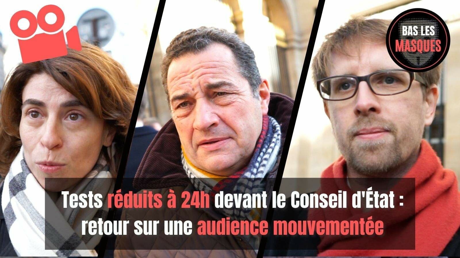 Tests réduits à 24h devant le Conseil d'État : retour sur une audience mouvementée