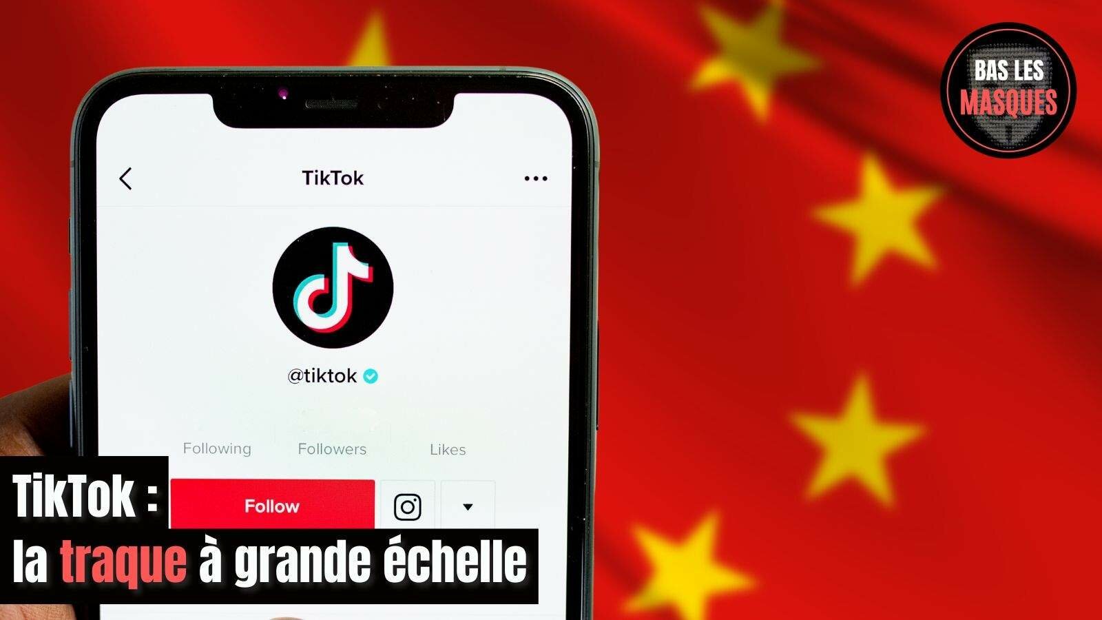 TikTok : la traque à grande échelle