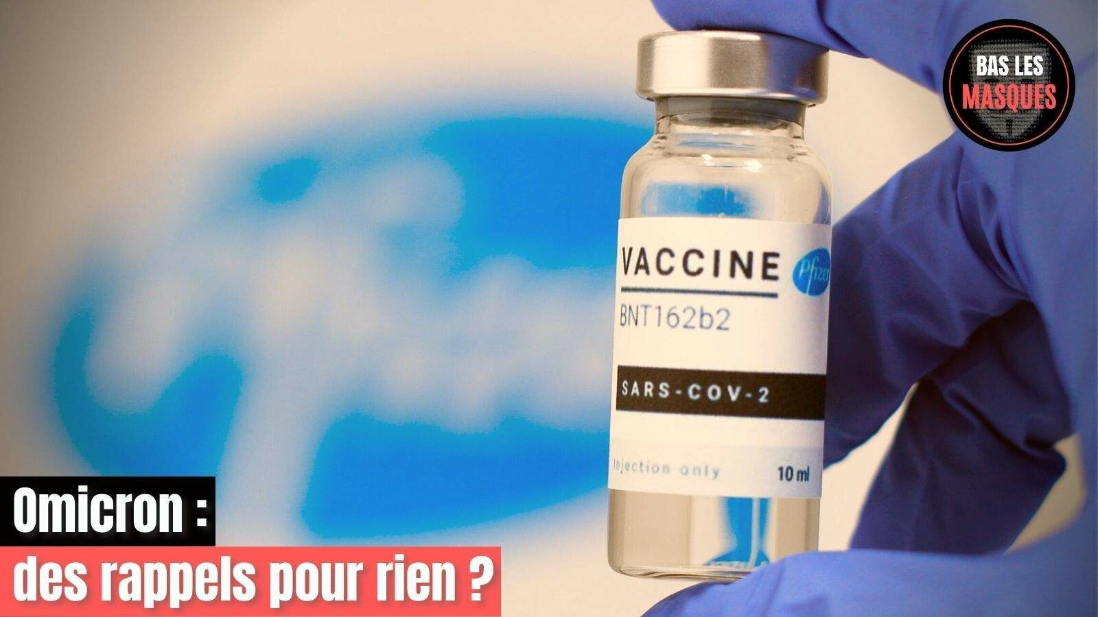Omicron : des rappels pour rien ?