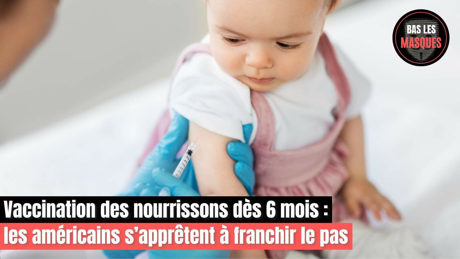 Vaccination des nourrissons dès 6 mois : les américains s’apprêtent à franchir le pas