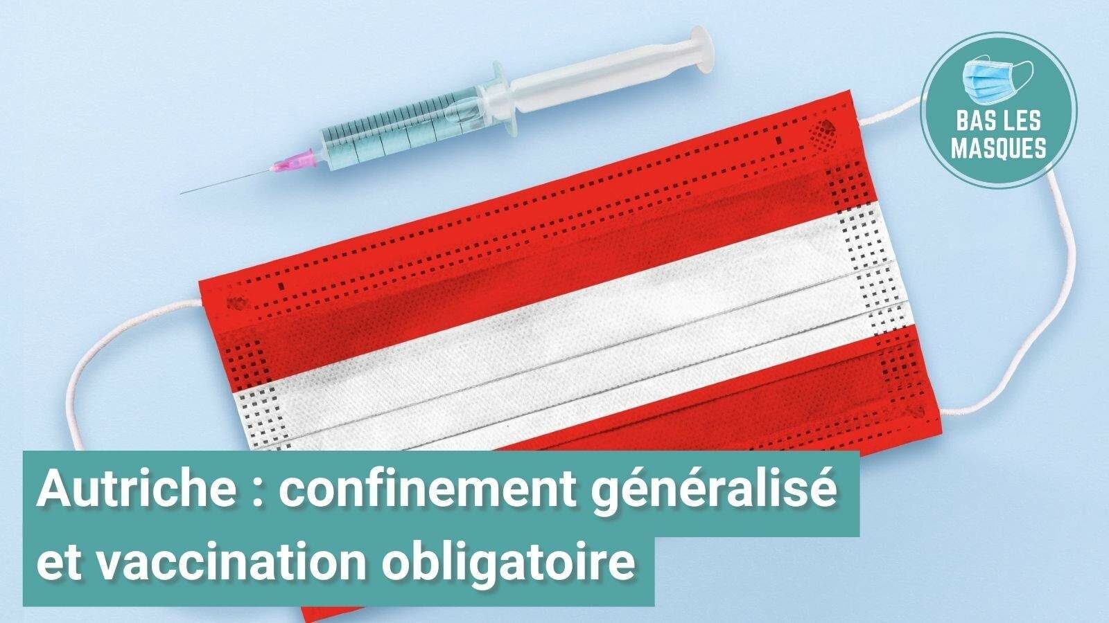 Autriche : confinement généralisé et vaccination obligatoire