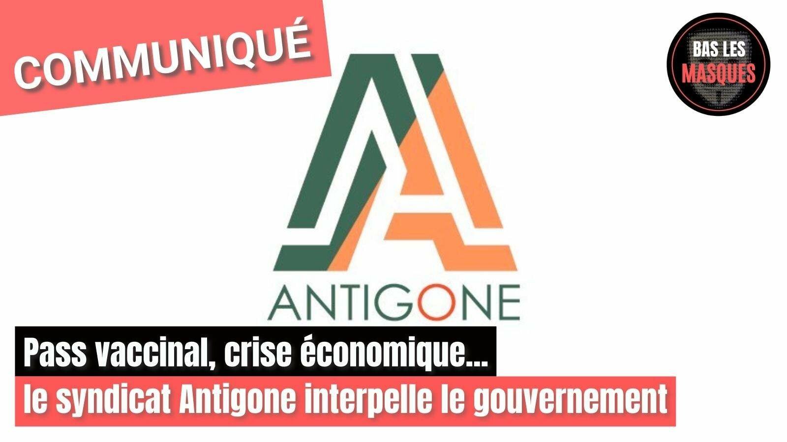 Pass vaccinal, crise économique... Le syndicat Antigone interpelle le gouvernement Pass vaccinal, crise économique... Le syndicat Antigone interpelle le gouvernement