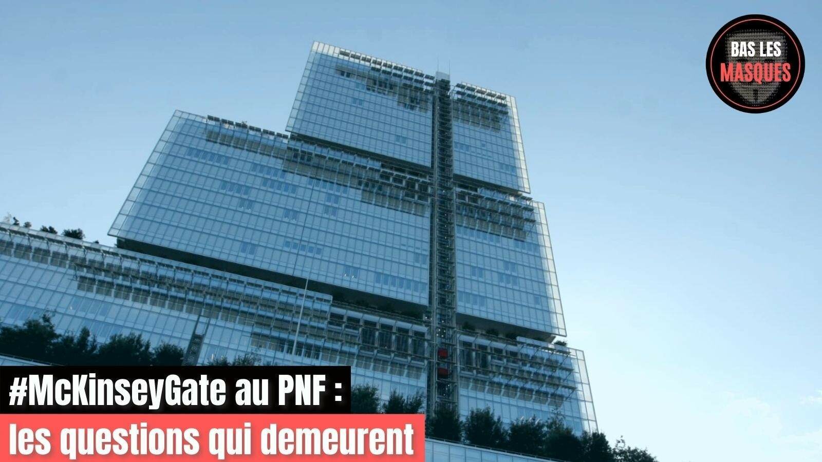 #McKinseyGate au PNF : les questions qui demeurent