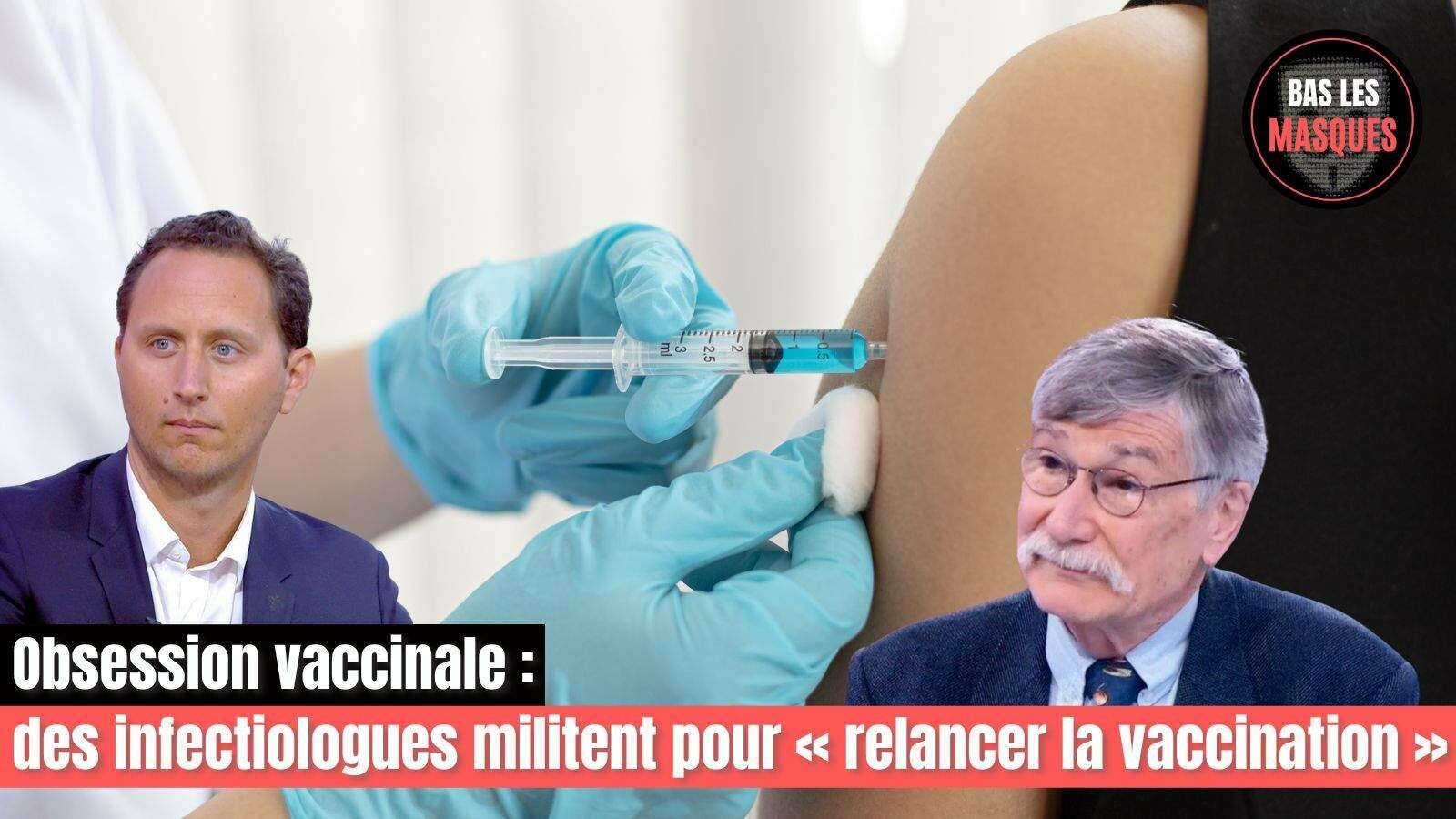 Obsession vaccinale : des infectiologues militent pour « relancer la vaccination »
