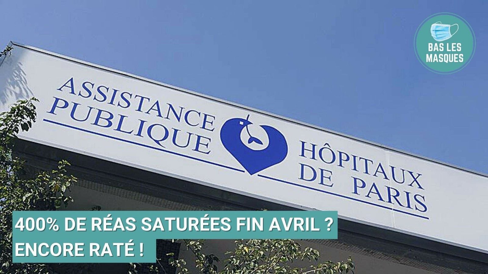 400% de réas saturées fin avril ? L’alarmisme de l’AP-HP tombe (encore) à l’eau 400% de réas saturées fin avril ? L’alarmisme de l’AP-HP tombe (encore) à l’eau