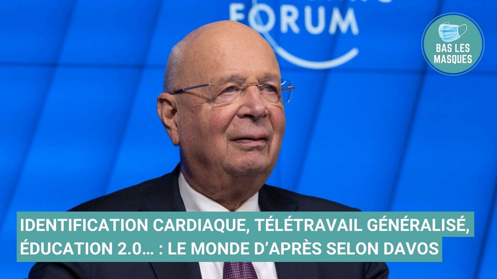 Identification cardiaque, télétravail généralisé, éducation 2.0… : le monde d’après selon Davos Identification cardiaque, télétravail généralisé, éducation 2.0… : le monde d’après selon Davos