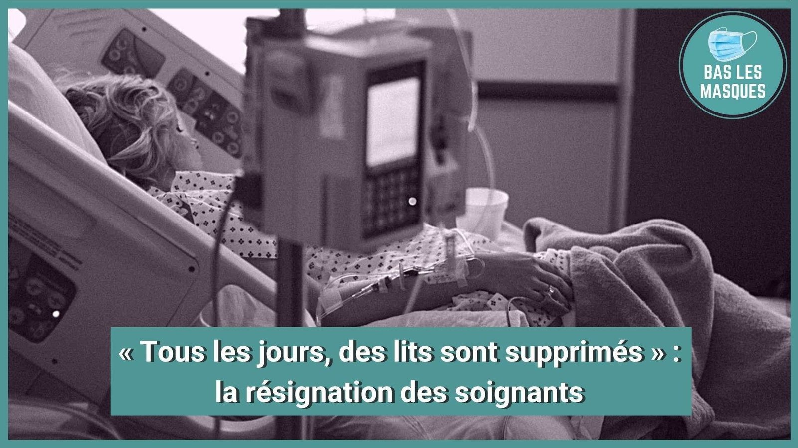 « Tous les jours, des lits sont supprimés » : la résignation des soignants « Tous les jours, des lits sont supprimés » : la résignation des soignants