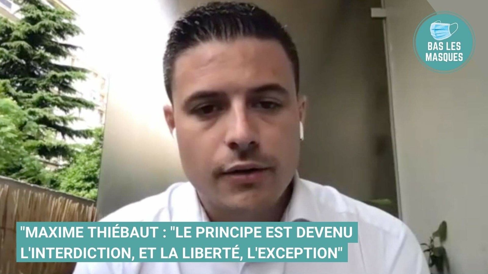 Maxime Thiébaut : "Le principe est devenu l'interdiction, et la liberté, l'exception" Maxime Thiébaut : "Le principe est devenu l'interdiction, et la liberté, l'exception"