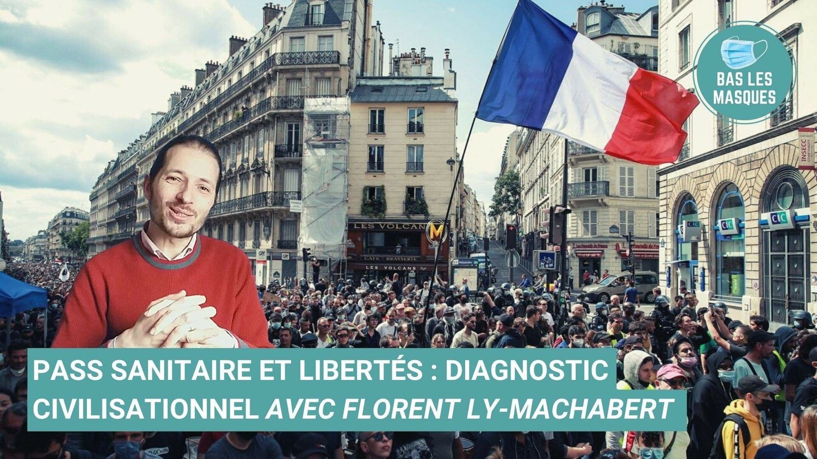 Pass sanitaire et libertés : diagnostic civilisationnel avec Florent Ly-Machabert Pass sanitaire et libertés : diagnostic civilisationnel avec Florent Ly-Machabert