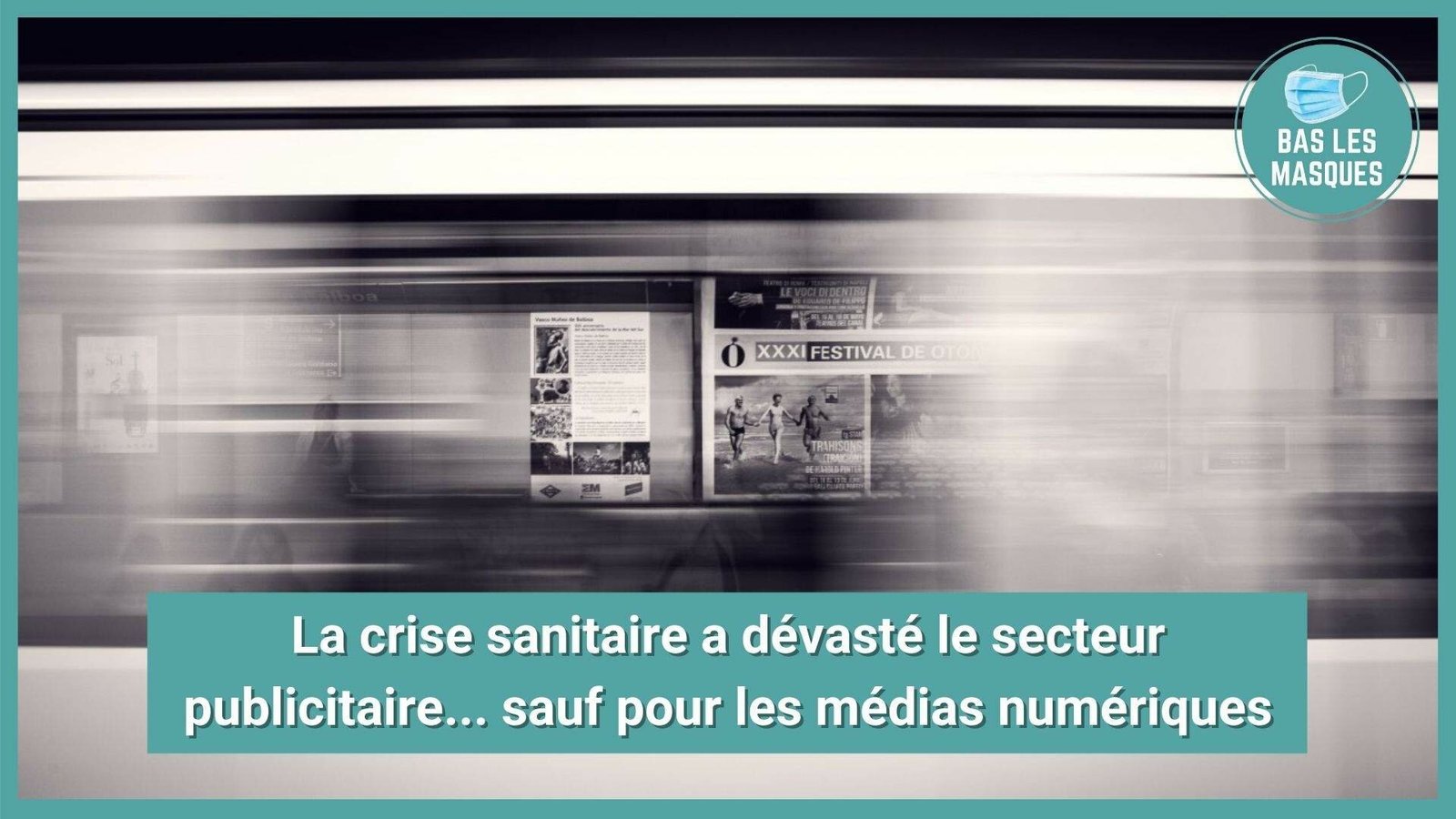 La crise sanitaire a dévasté le secteur publicitaire... sauf pour les médias numériques La crise sanitaire a dévasté le secteur publicitaire... sauf pour les médias numériques