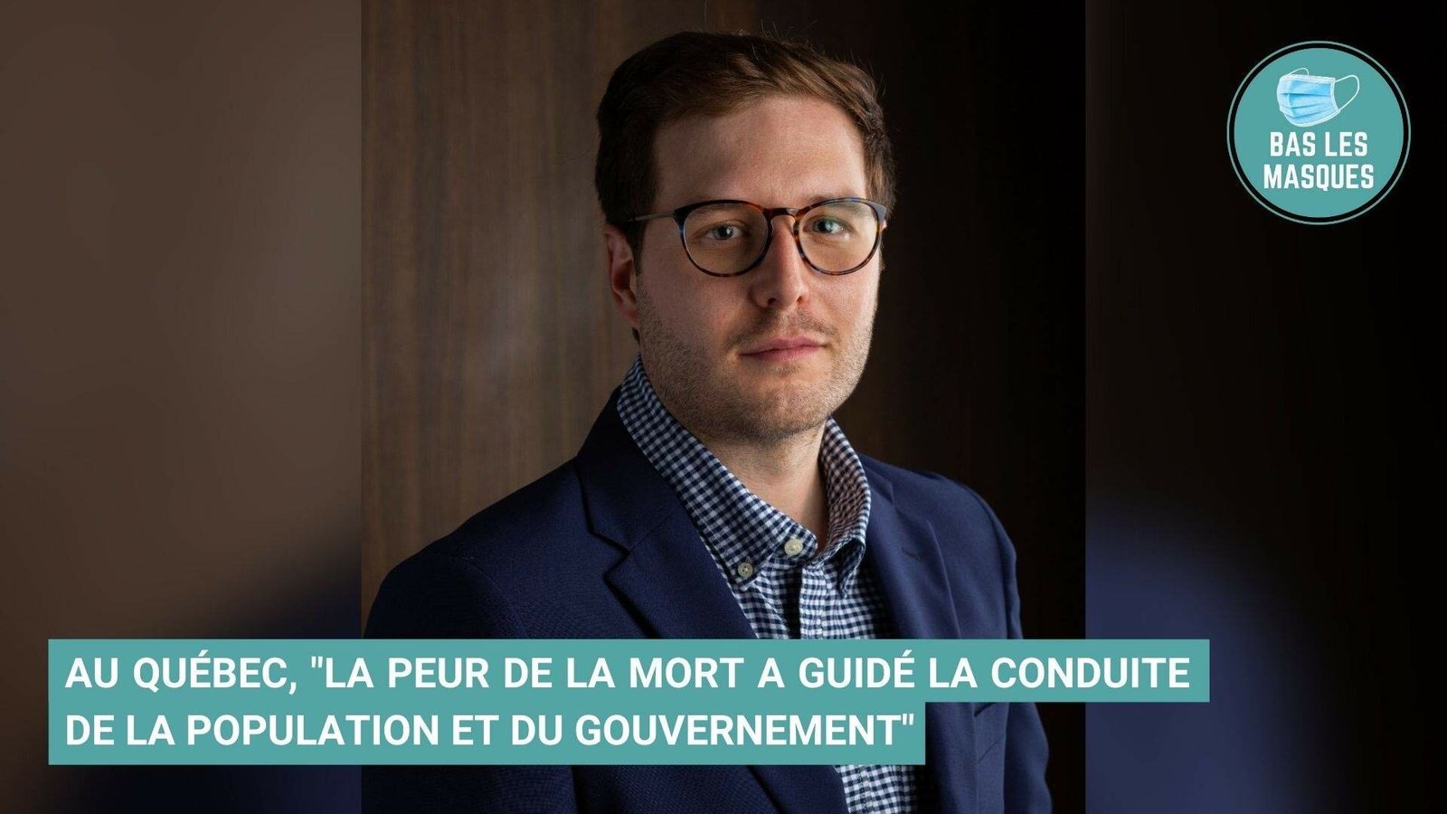Au Québec, "la peur de la mort a guidé la conduite de la population et du gouvernement" Au Québec, "la peur de la mort a guidé la conduite de la population et du gouvernement"